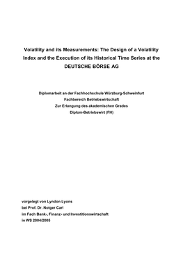 Volatility and Its Measurements: the Design of a Volatility Index and the Execution of Its Historical Time Series at the DEUTSCHE BÖRSE AG