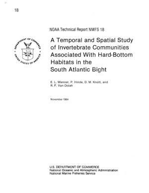 A Temporal and Spatial Study of Invertebrate Communities Associated with Hard-Bottom Habitats in the South Atlantic Bight