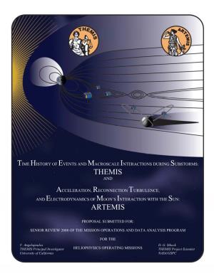 THEMIS and ARTEMIS Proposal for Senior Review 2008