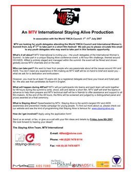 An MTV International Staying Alive Production