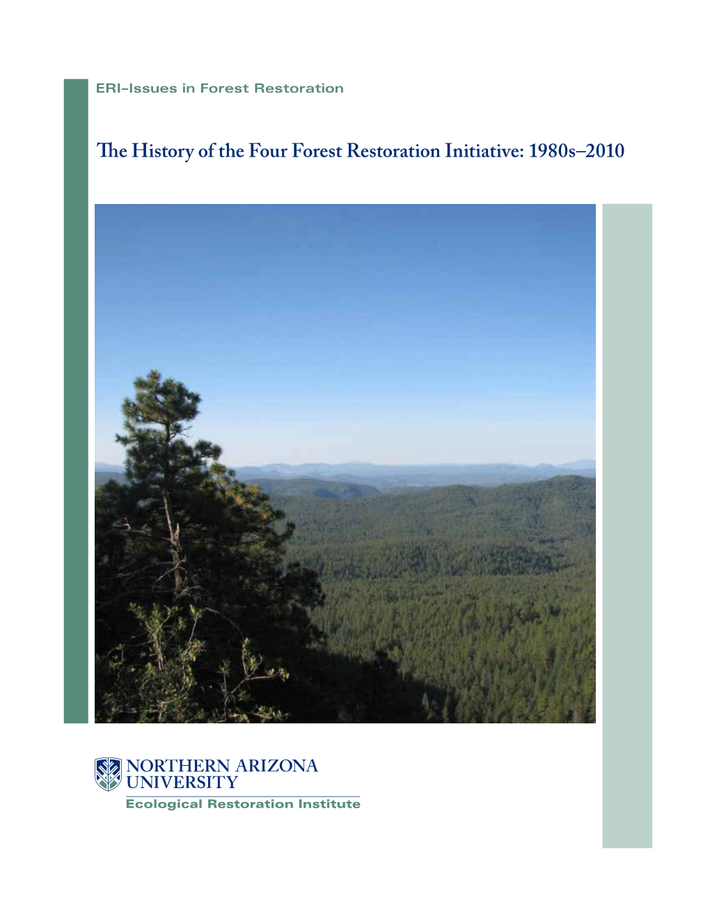 The History of the Four Forest Restoration Initiative: 1980S-2010