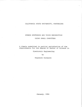 CALIFORNIA STATE UNIVERSITY, NORTHRIDGE SPEECH SYNTHESIS and VOICE RECOGNITION USING SMALL CONFUTERS a Thesis Submitted in Parti