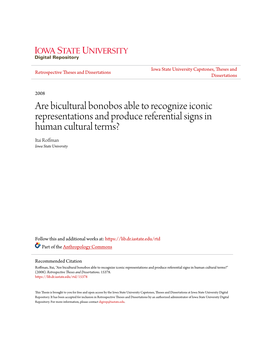 Are Bicultural Bonobos Able to Recognize Iconic Representations and Produce Referential Signs in Human Cultural Terms? Itai Roffman Iowa State University