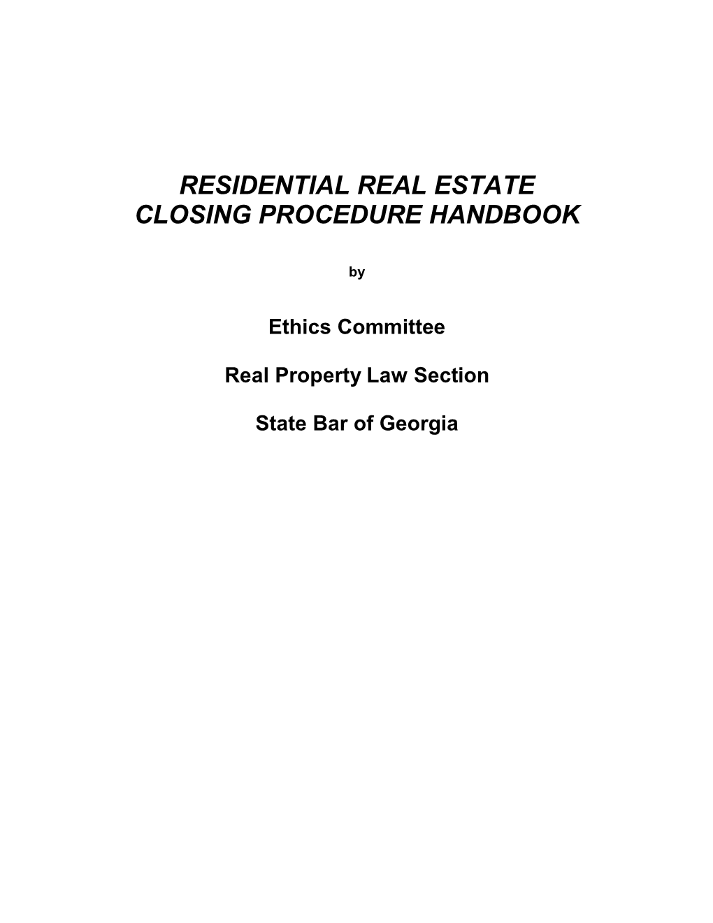 Residential Real Estate Closing Procedure Handbook