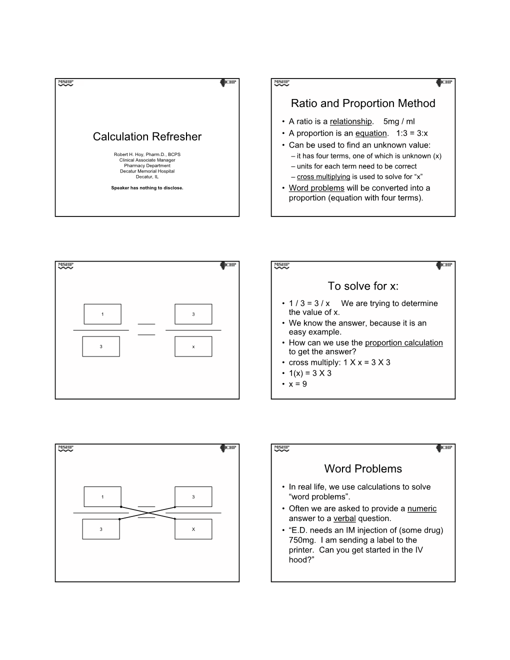 Calculation Refresher Ratio and Proportion Method to Solve for X