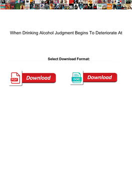 When Drinking Alcohol Judgment Begins to Deteriorate At