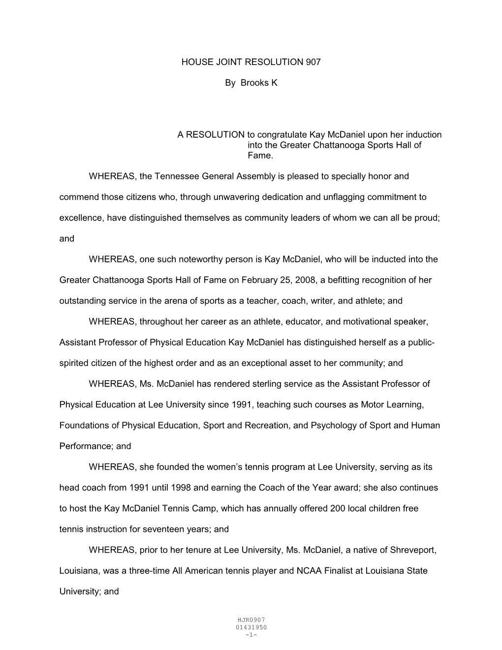 HOUSE JOINT RESOLUTION 907 by Brooks K a RESOLUTION To