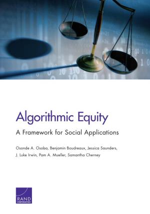 Algorithmic Equity: a Framework for Social Applications Secure, Healthier and More Prosperous