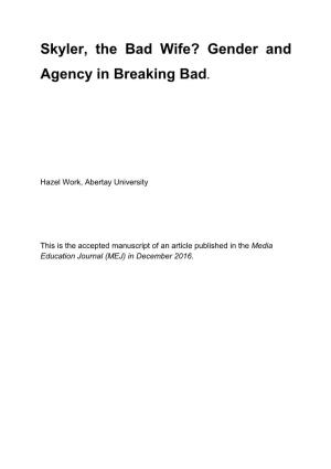 Gender and Agency in Breaking Bad. Hazel Work Division of Sociology Abertay University