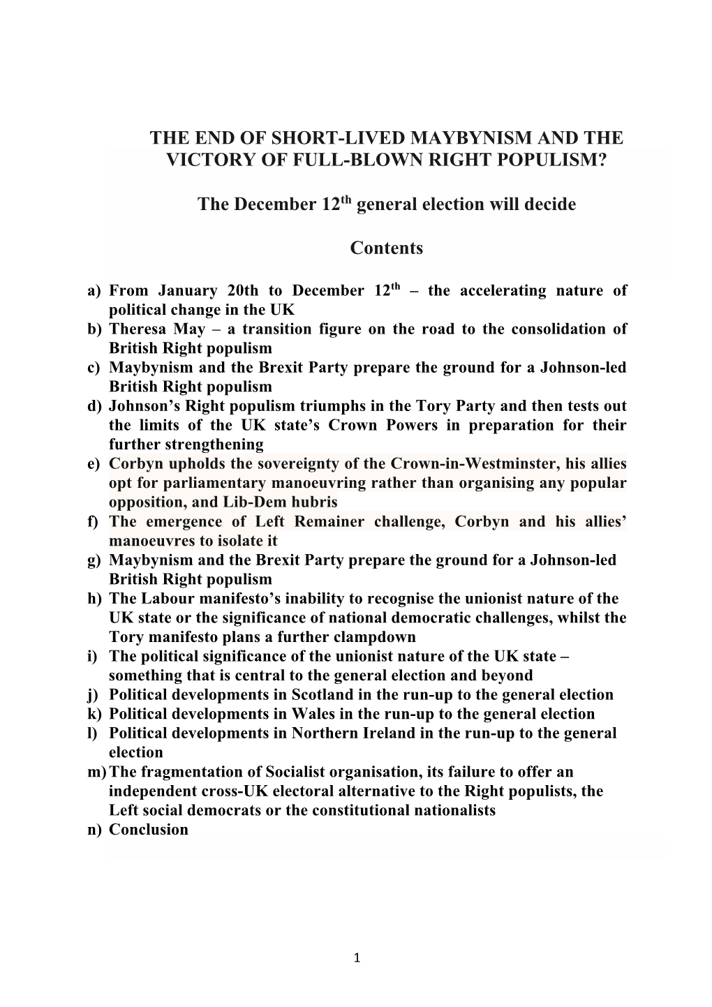 THE END of SHORT-LIVED MAYBYNISM and the VICTORY of FULL-BLOWN RIGHT POPULISM? the December 12Th General Election Will Decide C