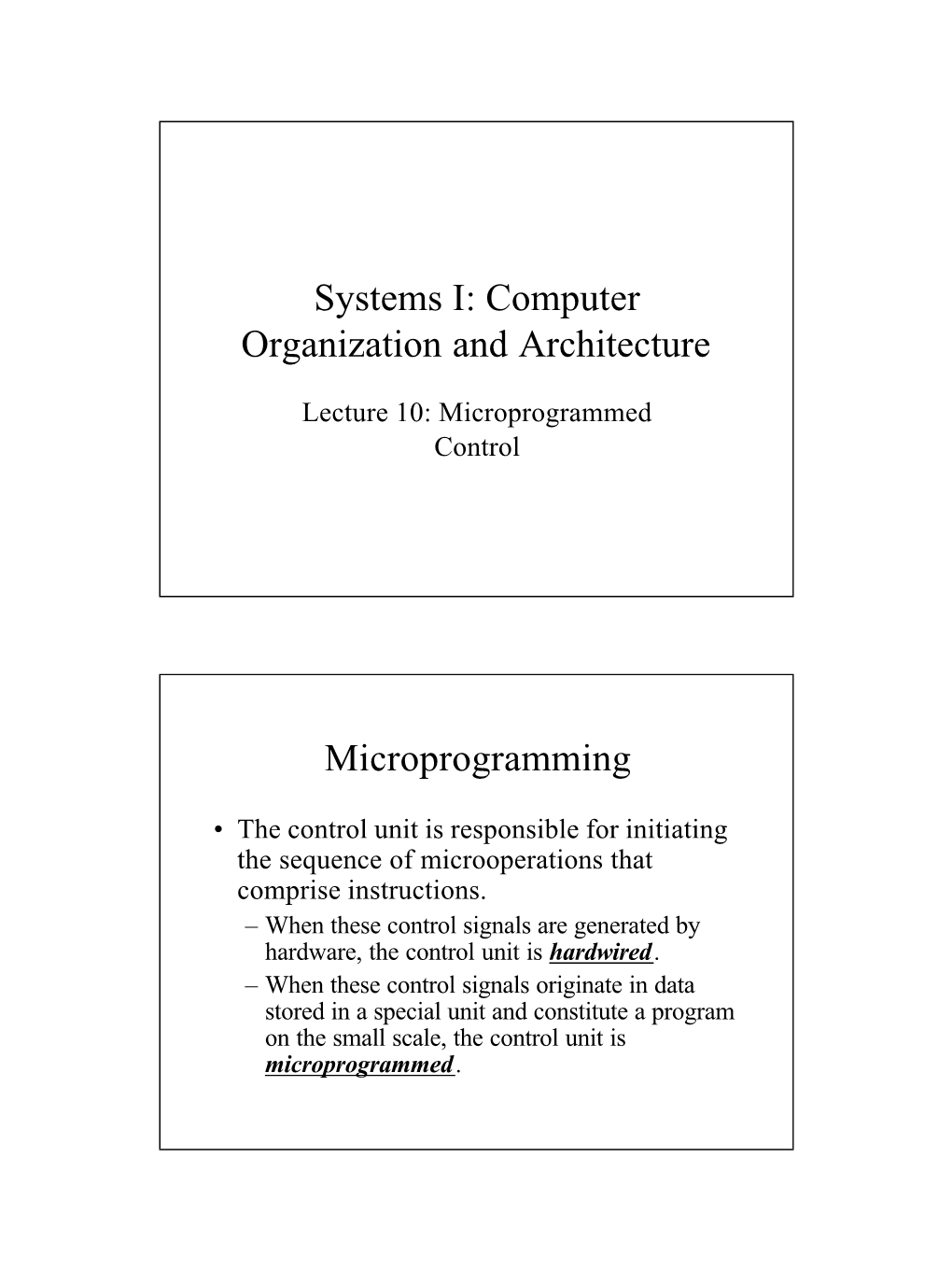 Lecture 10: Microprogrammed Control