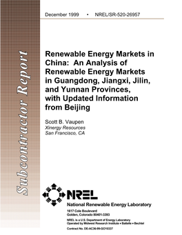 An Analysis of Renewable Energy Markets in Guangdong, Jiangxi, Jilin, and Yunnan Provinces, with Updated Information from Beijing