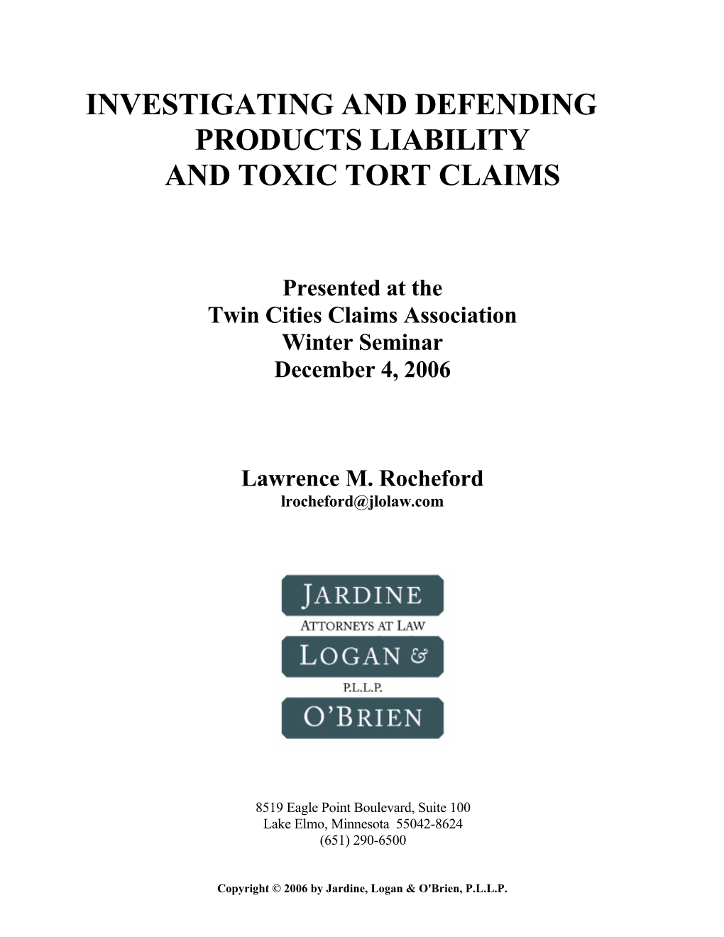 Investigating and Defending Products Liability and Toxic Tort Claims