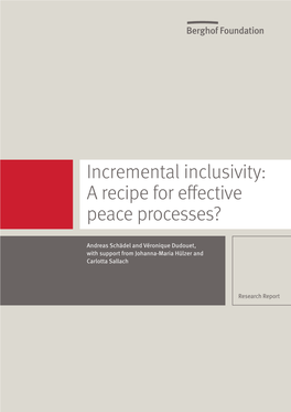 Incremental Inclusivity: a Recipe for Effective Peace Processes?