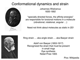 Conformational Dynamics and Strain Johannes Wislicenus 1835-1902