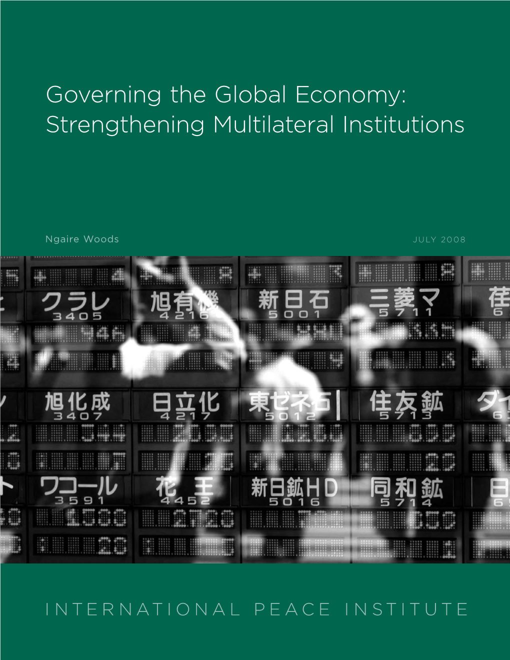 Governing the Global Economy: Strengthening Multilateral Institutions