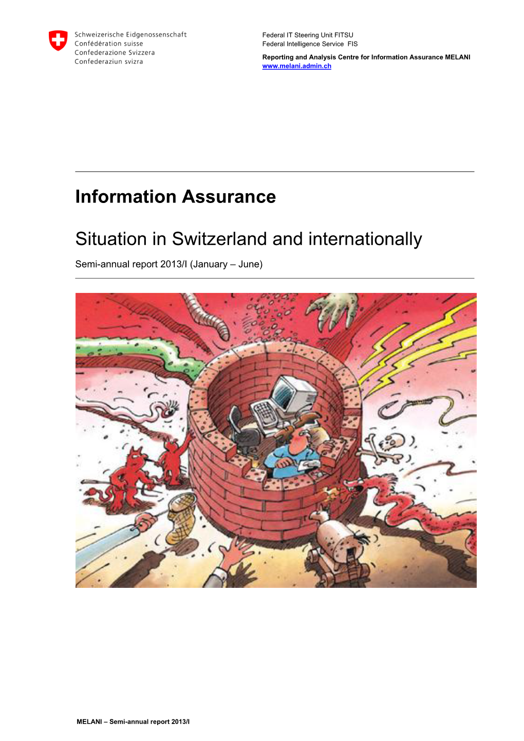 Information Assurance Situation in Switzerland and Internationally