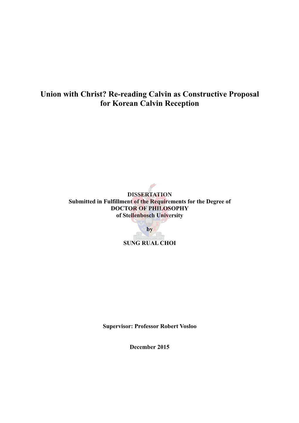 Union with Christ? Re-Reading Calvin As Constructive Proposal for Korean Calvin Reception