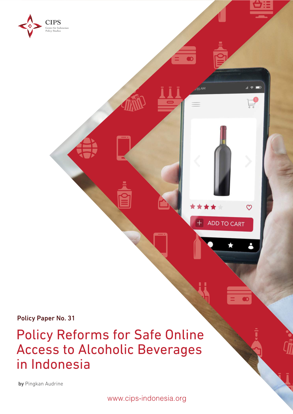 Policy Reforms for Safe Online Access to Alcoholic Beverages in Indonesia by Pingkan Audrine 2 Policy Paper No