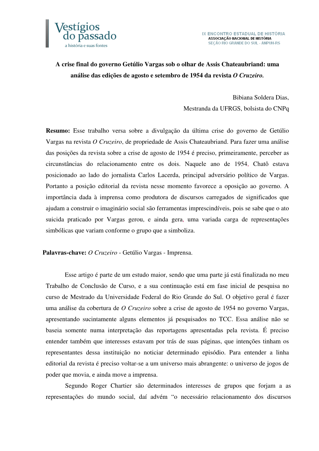 A Crise Final Do Governo Getúlio Vargas Sob O Olhar De Assis Chateaubriand: Uma Análise Das Edições De Agosto E Setembro De 1954 Da Revista O Cruzeiro