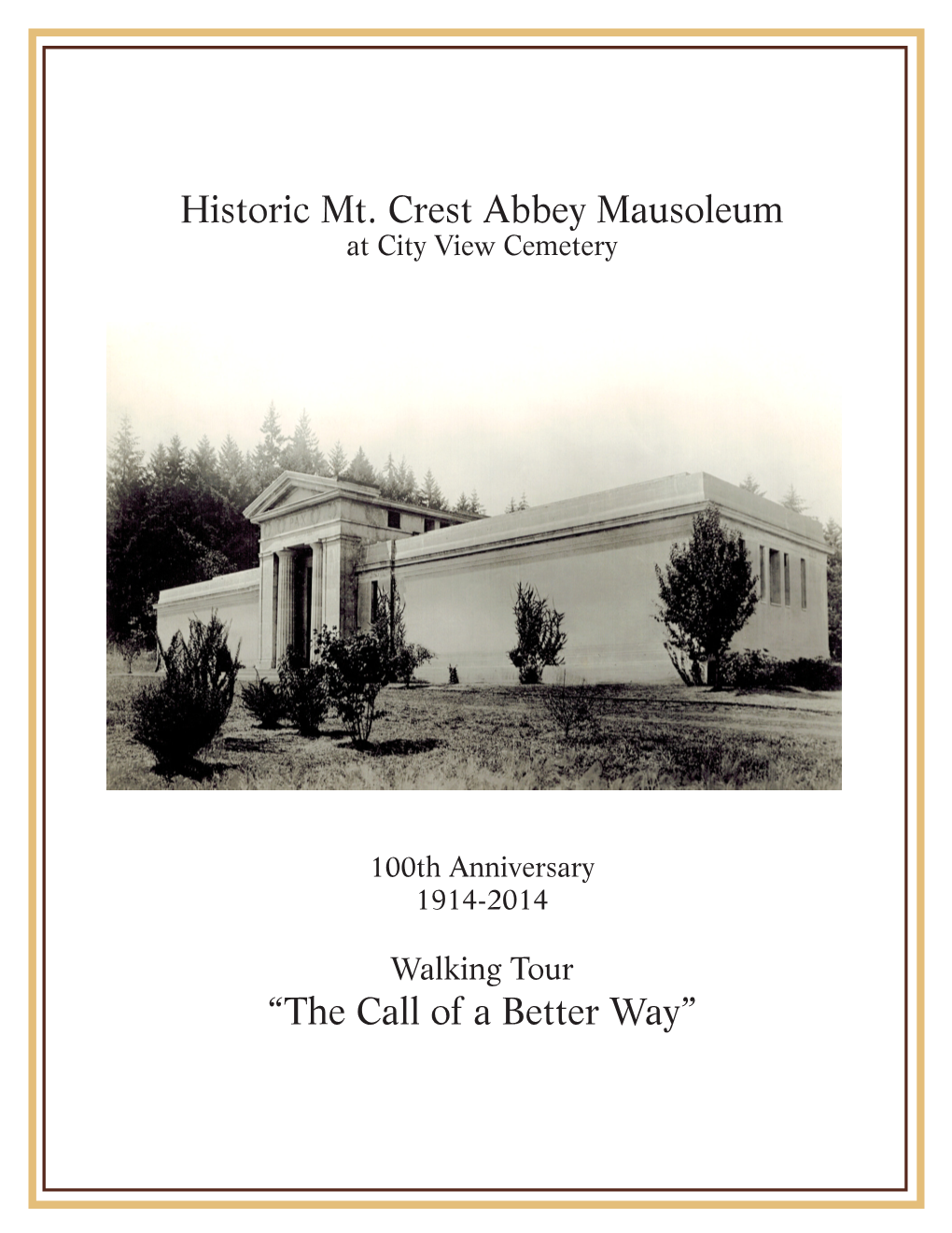 Historic Mt. Crest Abbey Mausoleum “The Call of a Better Way”