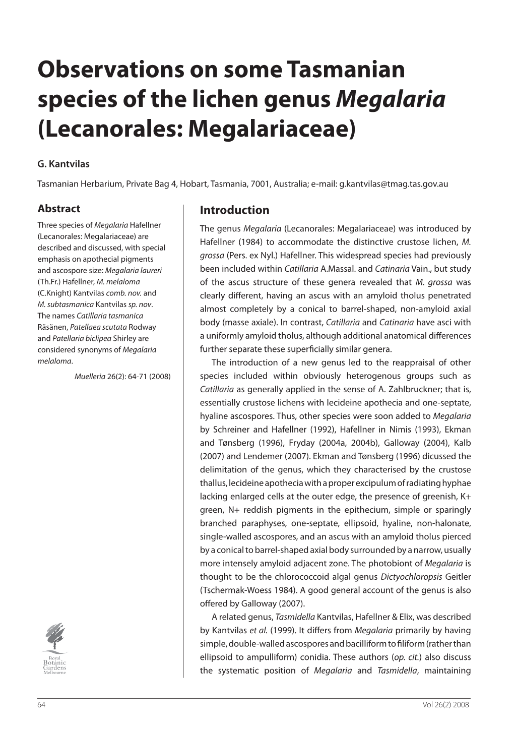 Observations on Some Tasmanian Species of the Lichen Genus Megalaria (Lecanorales: Megalariaceae)