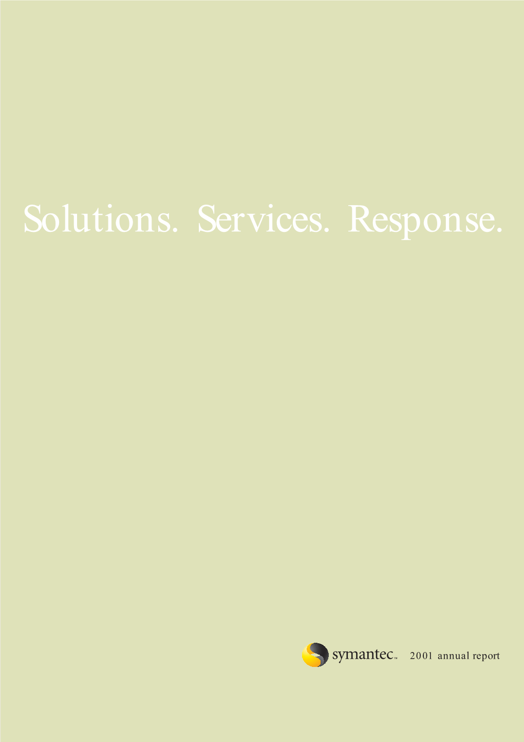 Solutions. Services. Response