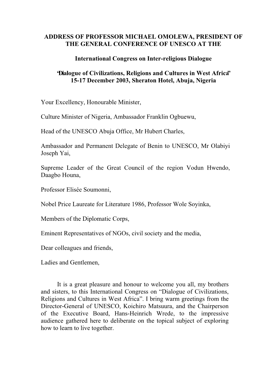 Address of Professor Michael Omolewa, President of the General Conference of Unesco at The