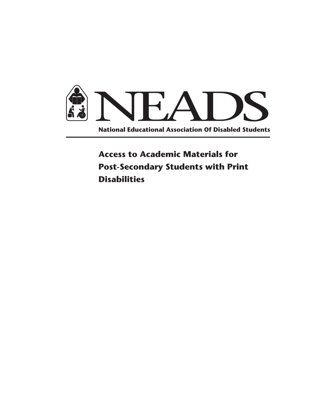 Access to Academic Materials for Post- Secondary Students with Print Disabilities