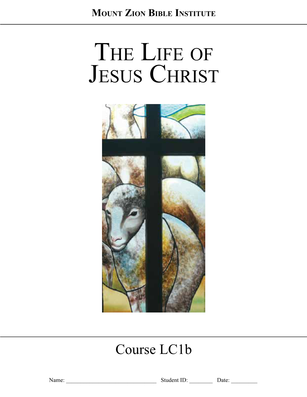 Life of Jesus Christ Part 1 Lc1b Study Guide