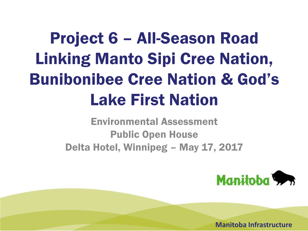 Project 6 – All-Season Road Linking Manto Sipi Cree Nation