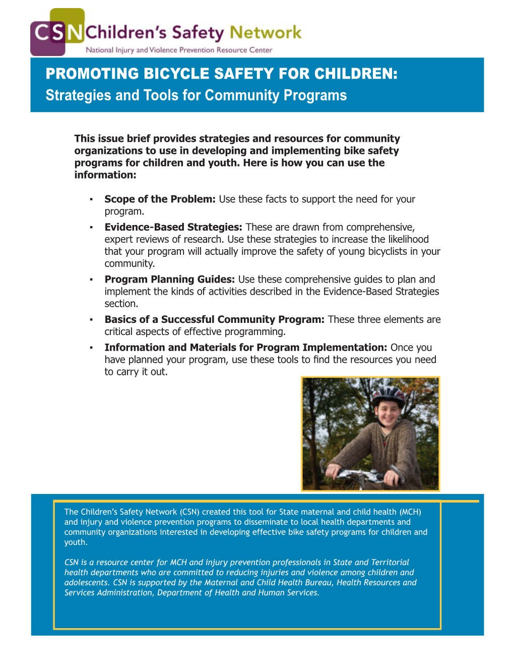 PROMOTING BICYCLE SAFETY for CHILDREN: Strategies and Tools for Community Programs