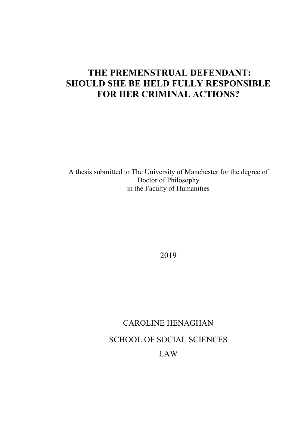 The Premenstrual Defendant: Should She Be Held Fully Responsible for Her Criminal Actions?