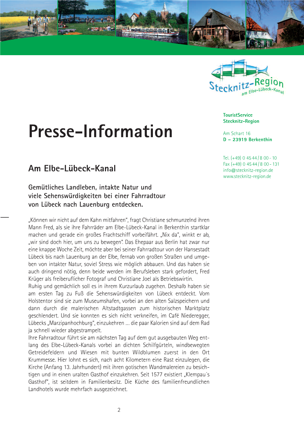 Presse-Information Am Schart 16 D – 23919 Berkenthin