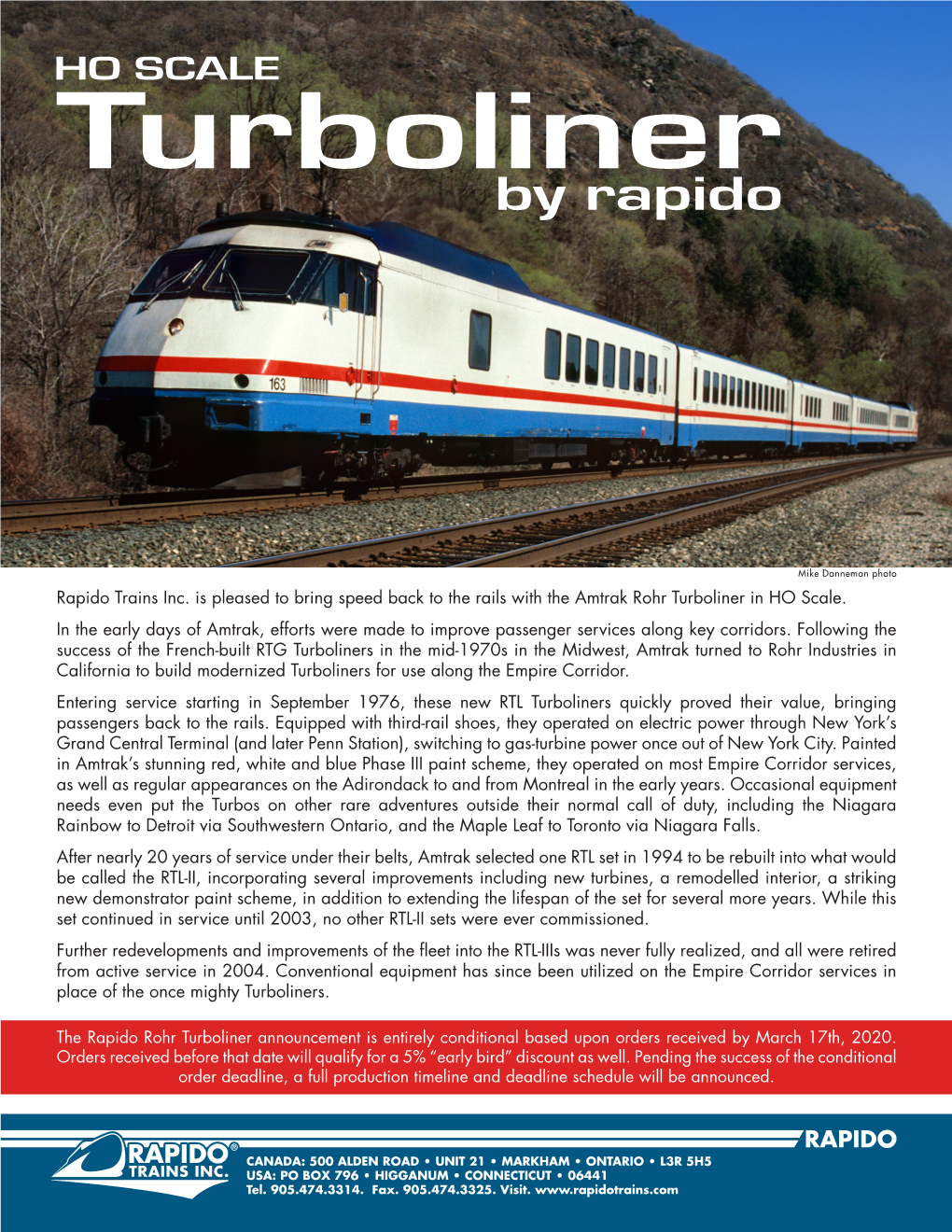 Rapido Trains Inc. Is Pleased to Bring Speed Back to the Rails with the Amtrak Rohr Turboliner in HO Scale. in the Early Days Of