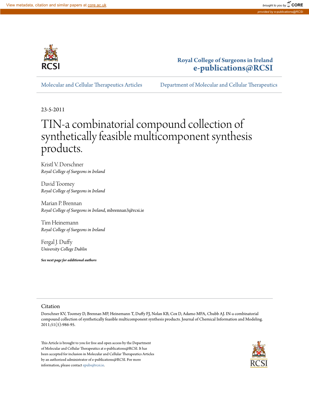 TIN-A Combinatorial Compound Collection of Synthetically Feasible Multicomponent Synthesis Products. Kristl V