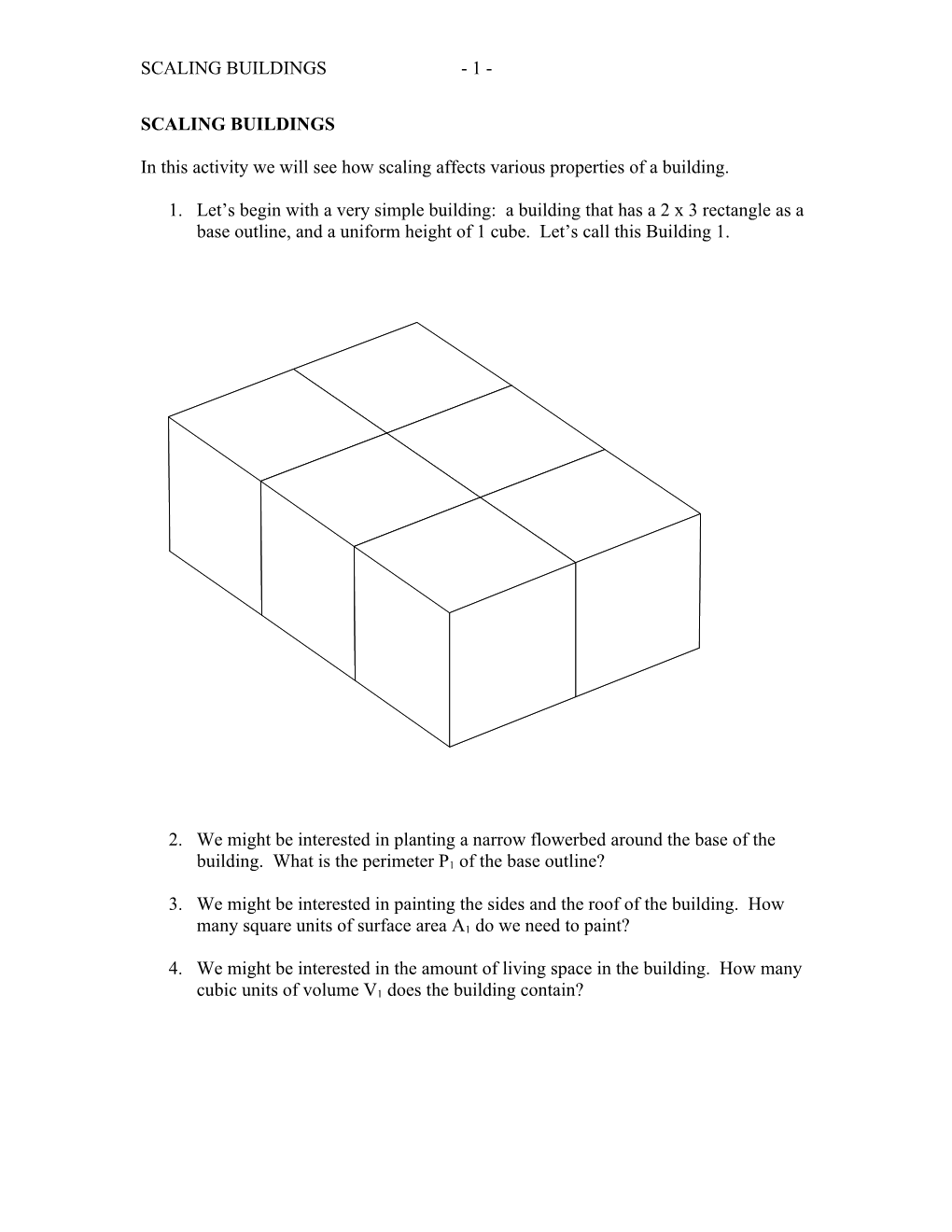 In This Activity We Will See How Scaling Affects Various Properties of a Building