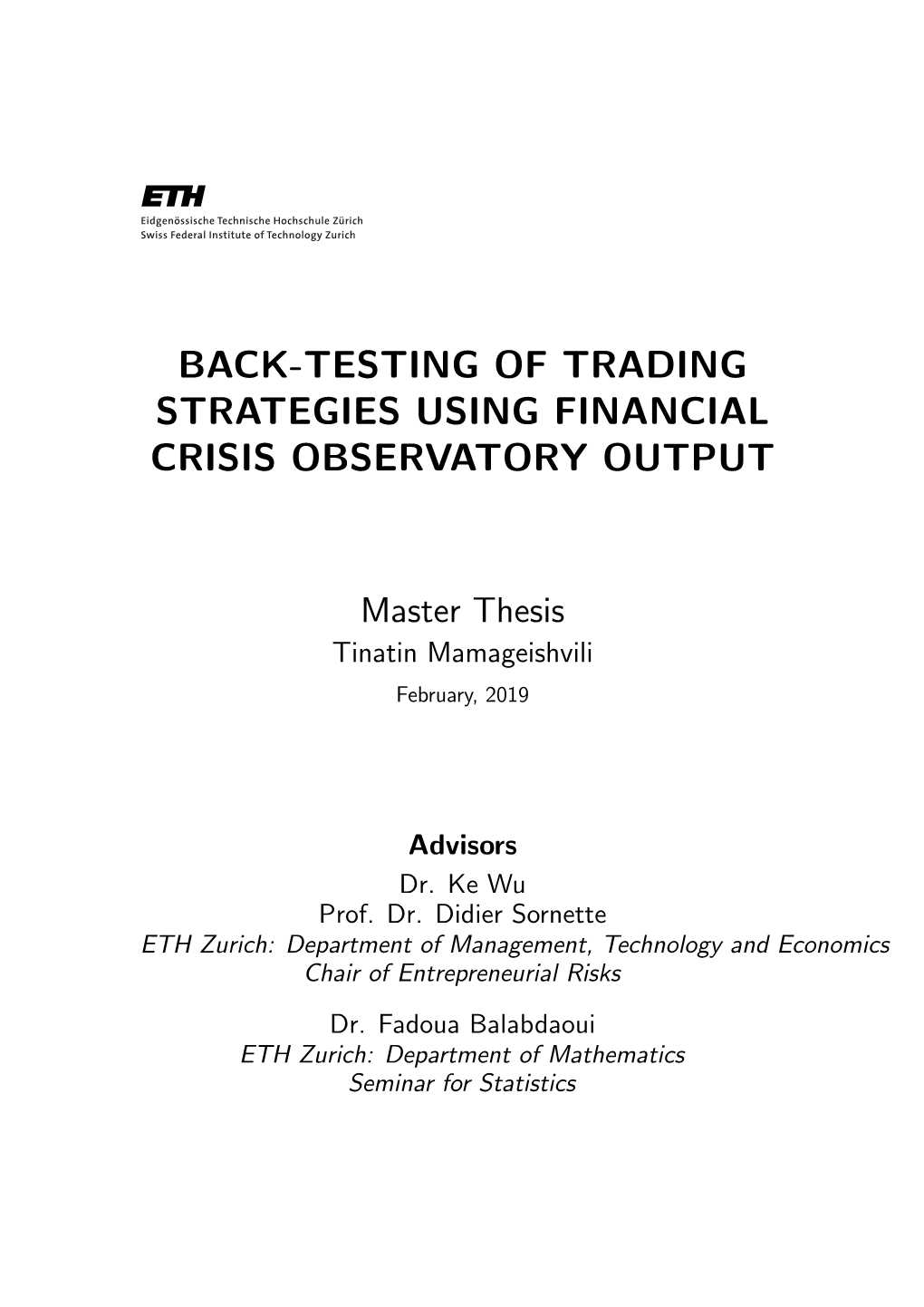 Back-​Testing of Trading Strategies Using Financial Crisis Observatory