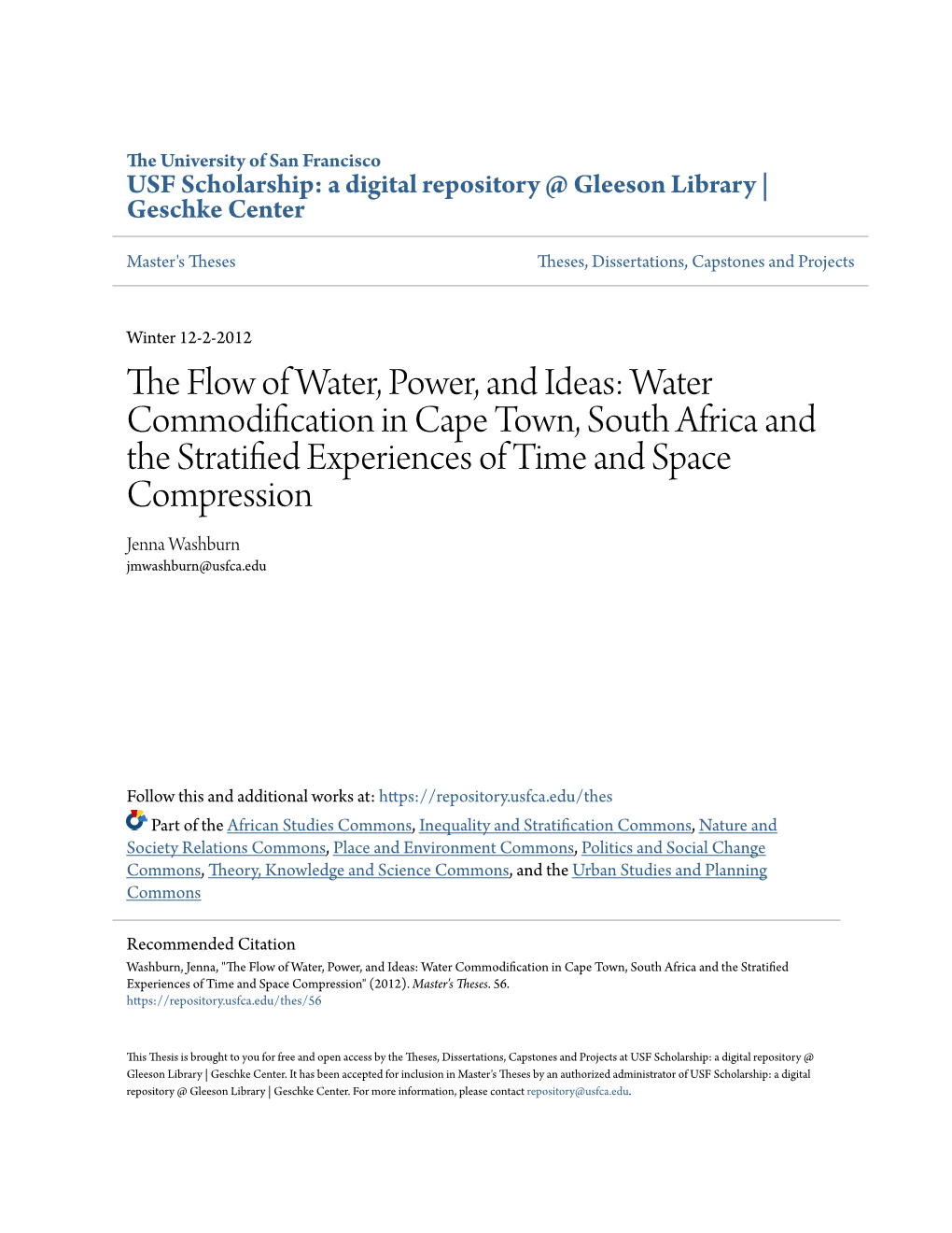 Water Commodification in Cape Town, South Africa and the Stratified Experiences of Time and Space Compression Jenna Washburn Jmwashburn@Usfca.Edu