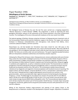 Paper Number: 1906 Metallogeny of Arctic Norway Sandstad, J.S.1, Bjerkgård, T.1, Ihlen, P.M.1, Henderson, I.H.C.1, Melezhik, V.A.1, Torgersen, E.1 and Viola, G.1,2