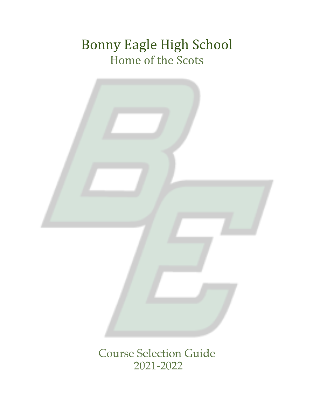 Course Selection Guide 2021-2022 Message to Parents and Students