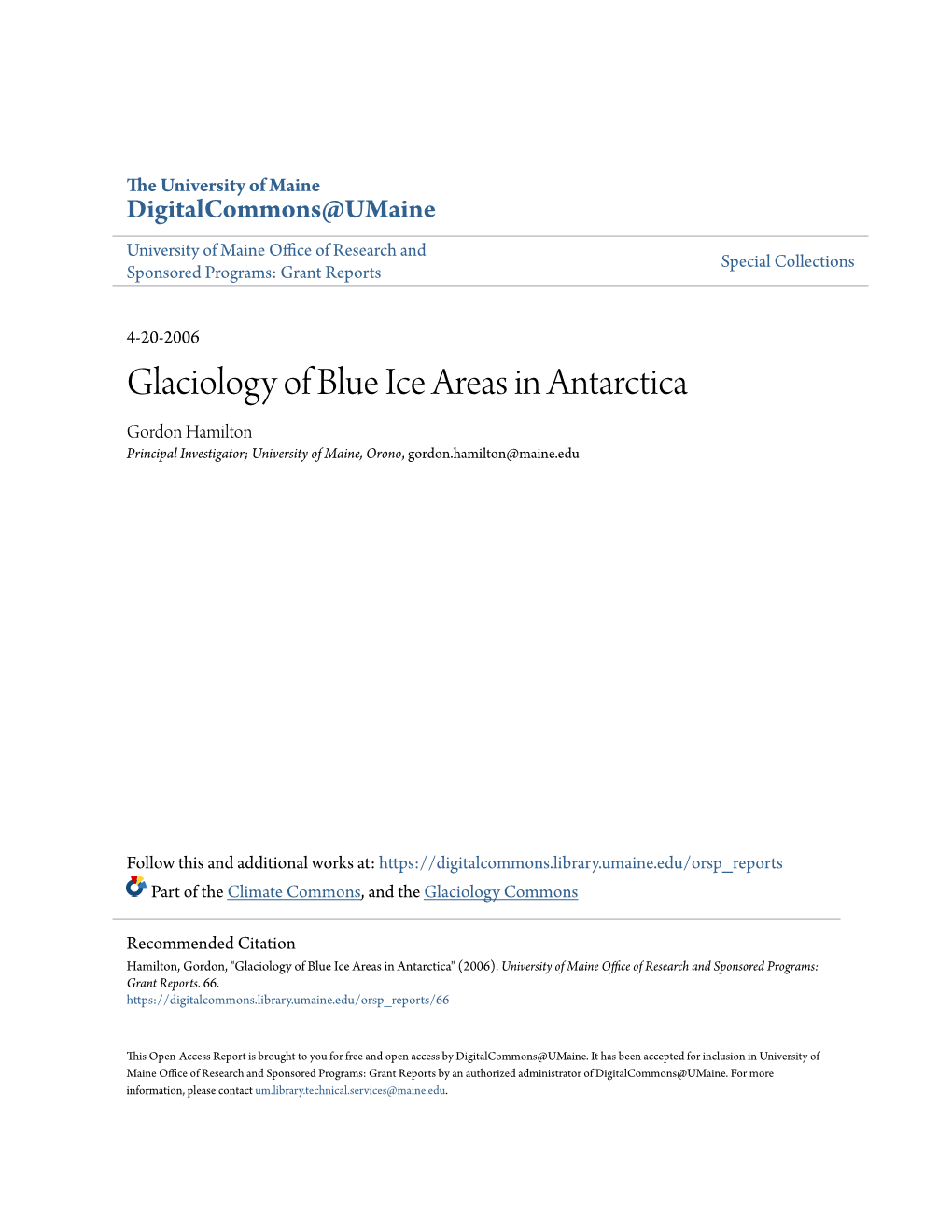 Glaciology of Blue Ice Areas in Antarctica Gordon Hamilton Principal Investigator; University of Maine, Orono, Gordon.Hamilton@Maine.Edu