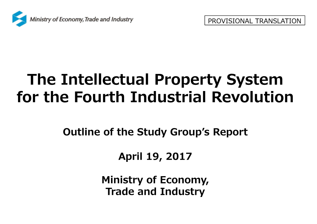 The Intellectual Property System for the Fourth Industrial Revolution