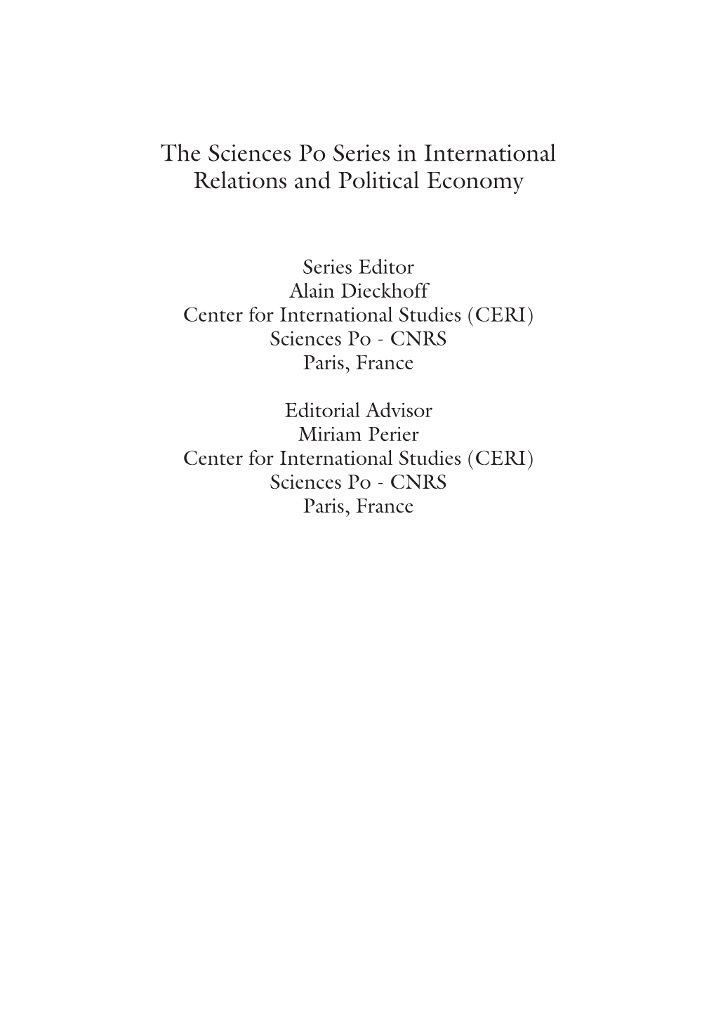 The Sciences Po Series in International Relations and Political Economy