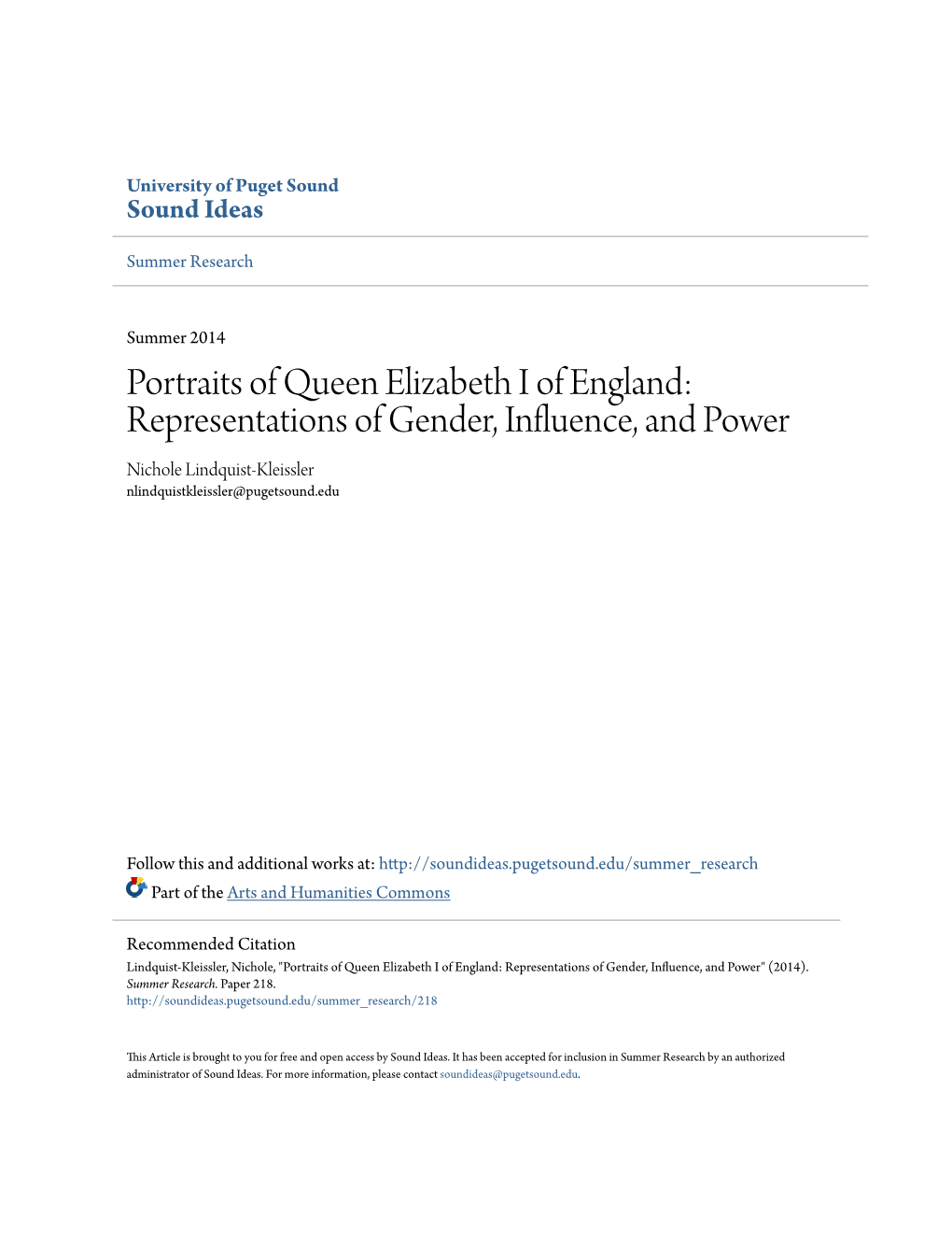 Portraits of Queen Elizabeth I of England: Representations of Gender, Influence, and Power Nichole Lindquist-Kleissler Nlindquistkleissler@Pugetsound.Edu