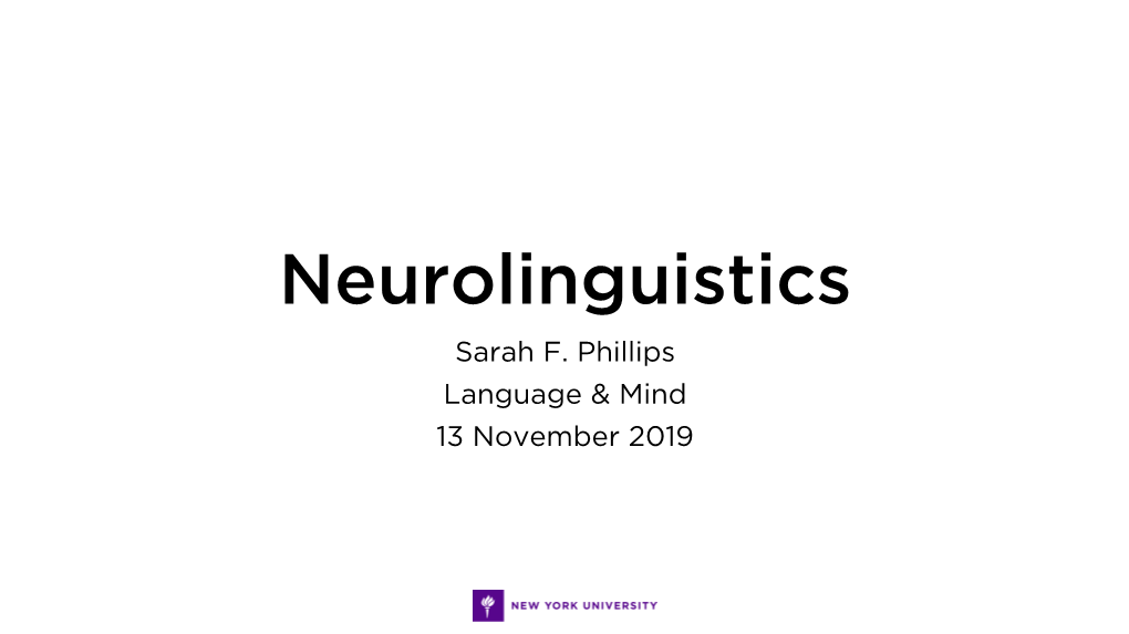 Neurolinguistics Sarah F
