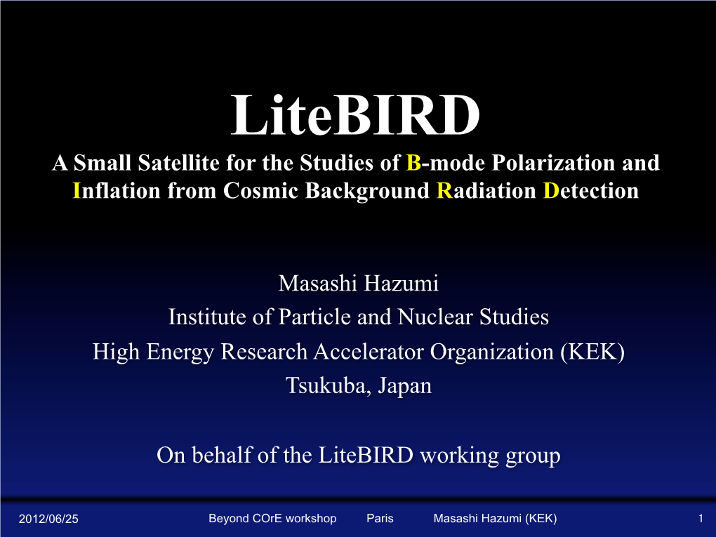 Litebird a Small Satellite for the Studies of B-Mode Polarization and Inflation from Cosmic Background Radiation Detection