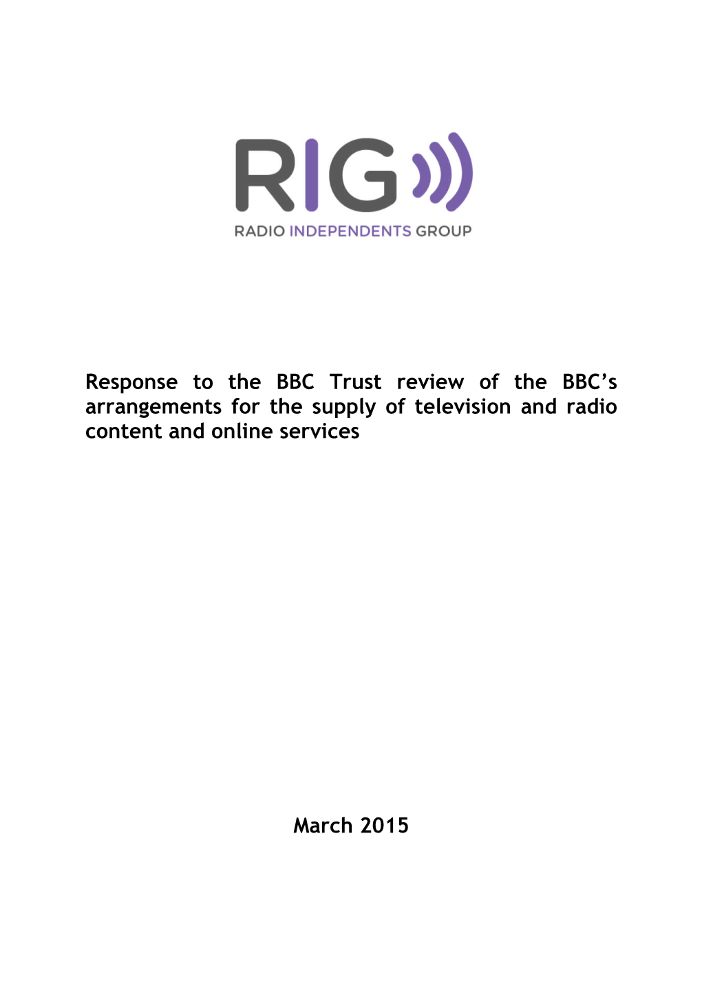 Response to the BBC Trust Review of the BBC's Arrangements for The