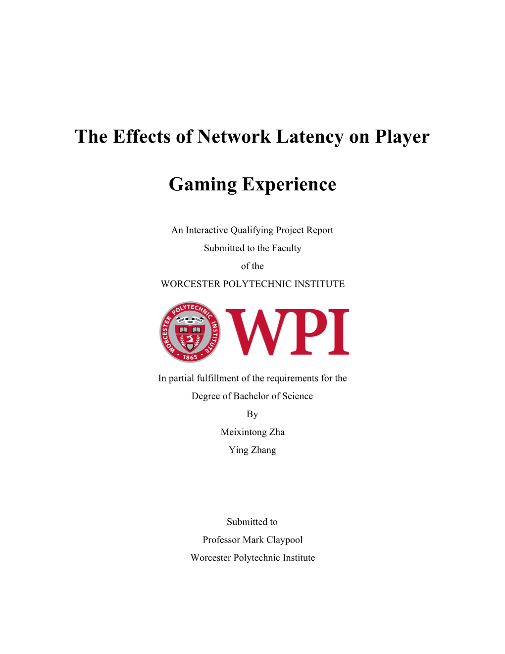 The Effects of Network Latency on Player Gaming Experience 0