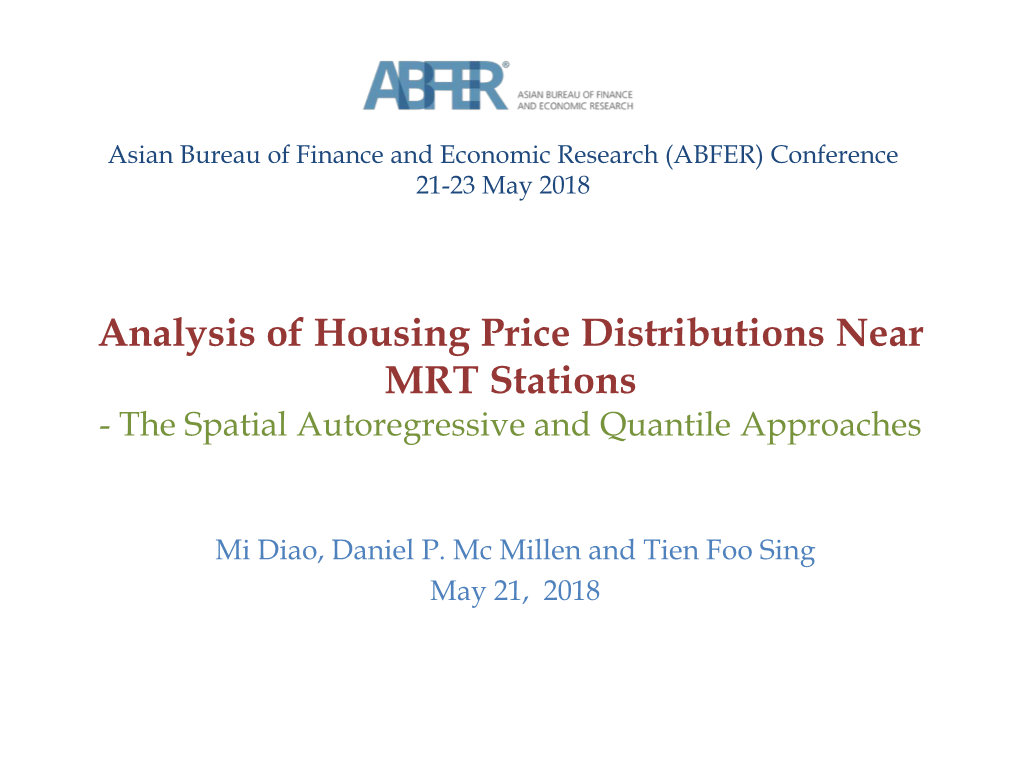 Analysis of Housing Price Distributions Near MRT Stations - the Spatial Autoregressive and Quantile Approaches